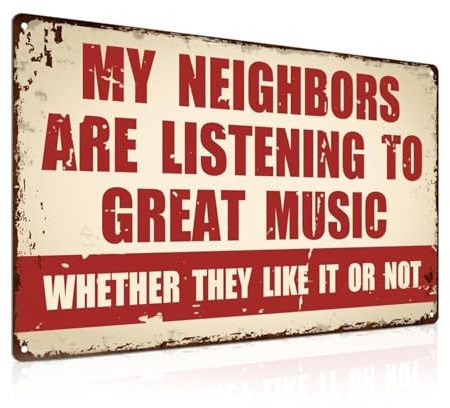 Funny Music Metal Sign,Metal Man Cave Accessories Music Gift Funny Bar Sign | Aluminium My Neighbors Are Listening for Garden Wall Painting Room Retro Personalised Decor Garage Office Cafe Outside