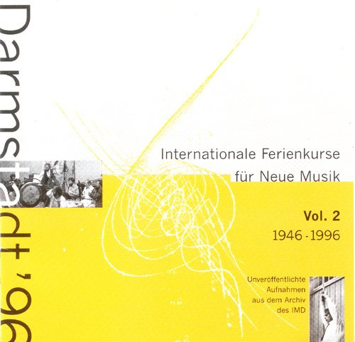 50 Jahre Neue Musik In Darmstadt . Vol. 2 1946-1996