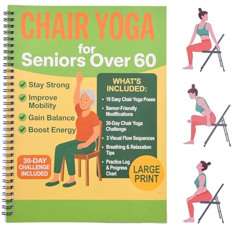 Chair Yoga for Seniors Over 60 Book & Chart, Gentle Seated Chair Yoga Guide, 30-Day Challenge for Flexibility & Balance, A4 Size Easy to Follow Chair Yoga Routine for Older Adults