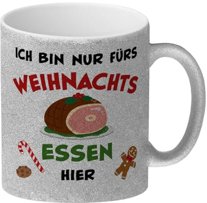 Weihnachtsessen Glitzer-Kaffeebecher mit Spruch Ich bin nur fürs Essen hier eine bunte Tasse für die Weihnachtsfeier lustiger Weihnachten Motiv Weihnachtsschinken Weihnachtsmotiv