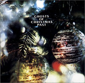 Ghosts of Christmas Past