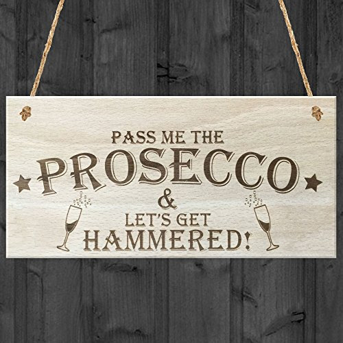 Red Ocean Pass Me The Prosecco & Lets Get Hammered! Novelty Wooden Hanging Plaque Funny Alcohol Gift Sign