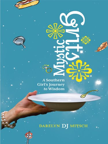 Mystic Grits: A Southern Girl's Journey to Wisdom (English Edition)
