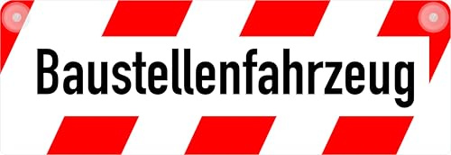 Baustellenfahrzeug Schild für LKW & Transporter – 35x12 cm – mit 2 Saugnäpfen – wetterfest & kratzfest – rot/weiß