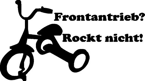 NetSpares Plott Aufkleber Frontantrieb Rockt Nicht Dreirad Rad Sticker Tuning Fun