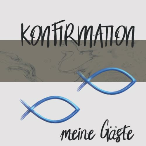 Konfirmation Gästebuch: Ein tolles Geschenk zur Konfirmation und eine schöne Erinnerung an das Fest 108 Seiten im Format 21x21cm