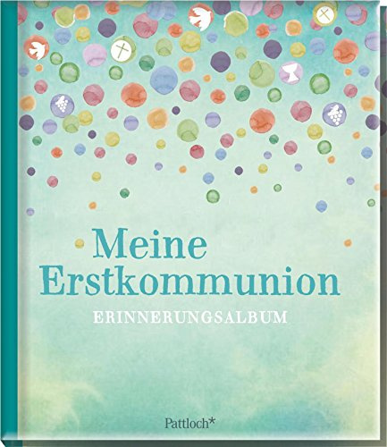 Mein Buch zur Erstkommunion: Erinnerungsalbum