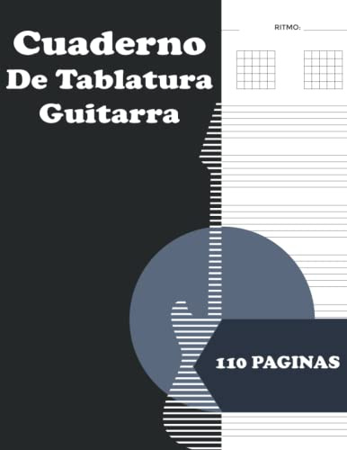 Cuaderno De Tablatura Guitarra: Cuaderno en Blanco de Tablatura para Guitarra con 110 páginas de diagramas de tablatura y acordes - formato A4 para ... en blanco para números de página y títulos).