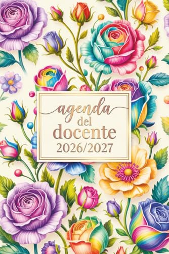 Agenda del Docente 2026 2027: Registro Del Professore Settimanale E Mensile | Diario Per Insegnanti Formato A5 | Idee Regalo Maestre E Insegnante