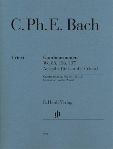 Gambensonaten Wq 88, 136, 137: Ausgabe für Viola. Mit zusätzlicher Violastimme in Originallage der Gambenstimme: Besetzung: Viola und Klavier (G. Henle Urtext-Ausgabe)