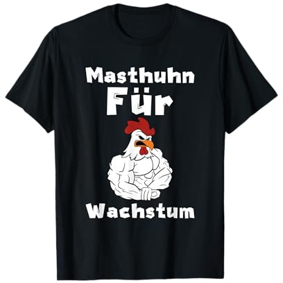 Fitness Bodybuilding Masthuhn für Wachstum T-Shirt