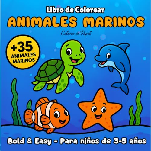 Libro de Colorear Animales Marinos para Niños: Más de 35 Animales Marinos • Bold & Easy • Para Niños de 3-5 años