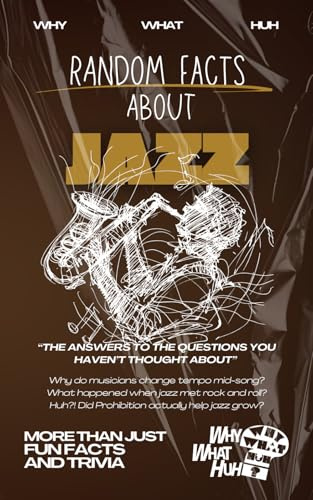 Random Facts About Jazz: More Than Just Fun Facts and Trivia
