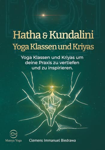 Hatha & Kundalini Yoga Klassen und Kriyas: Yoga Klassen und Kriyas um deine Yogapraxis zu vertiefen und zu inspirieren