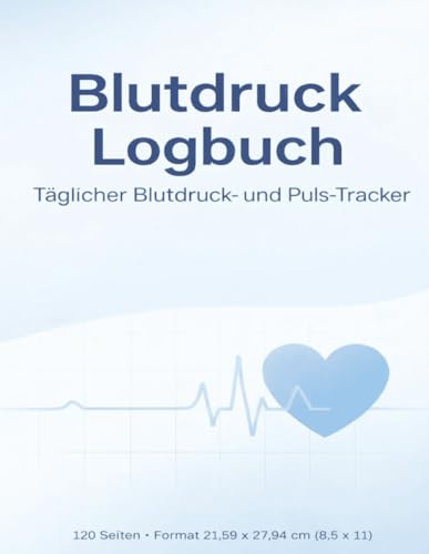 Blutdruck Logbuch: Täglicher Blutdruck- Und Puls-Tracker Mit Notizen Und Medikamenten-Checkboxen