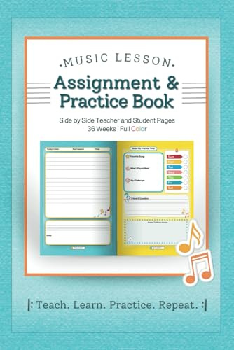 Music Lesson Assignment & Practice Book for Kids: Piano, Violin & All Instruments | Full-Color Music Journal | Side-by-Side Teacher & Student Pages | 36 Weeks of Lessons & Practice Notebook