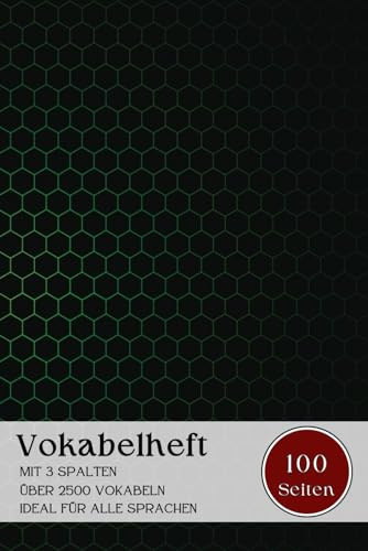 Vokabelheft: Schwarz - A5 3 Spalten Liniert , 100 Seiten für über 2500 Vokabeln – Ideal für alle Sprachen, Englisch, Französisch, Latein, Spanisch, Italienisch oder Fachberiffen