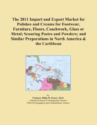 The 2011 Import and Export Market for Polishes and Creams for Footwear, Furniture, Floors, Coachwork, Glass or Metal; Scouring Pastes and Powders; and ... Preparations in North America & the Caribbean