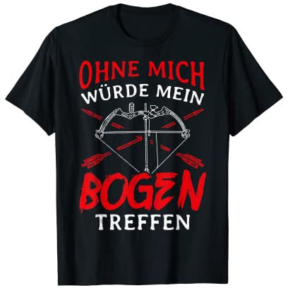 Bogenschütze Bogenschießen Bogensport Geschenk T-Shirt