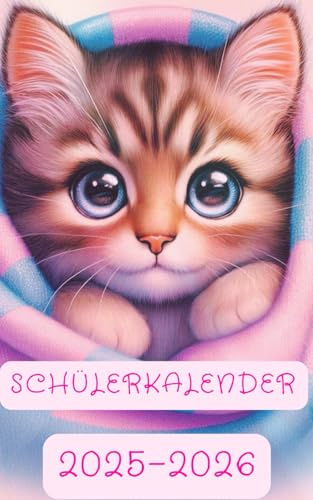 Schülerkalender 2025 / 2026: Katze | Studienplaner für Schüler und Student | Schulplaner - Terminplaner - Organizer für Schule