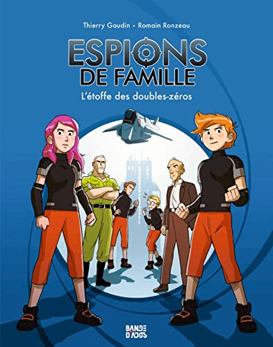 Espions de famille, Tome 04: L'étoffe des doubles-zéros
