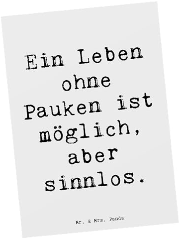 Mr. & Mrs. Panda Postkarte Spruch Pauken Leben - Geschenk, Geschenkideen, Symphonieorchester, Feier, musikalische Fähigkeiten, ohne, Musikzimmer, und, Kreativität, Profimusiker, ist sinnlos, Musiker