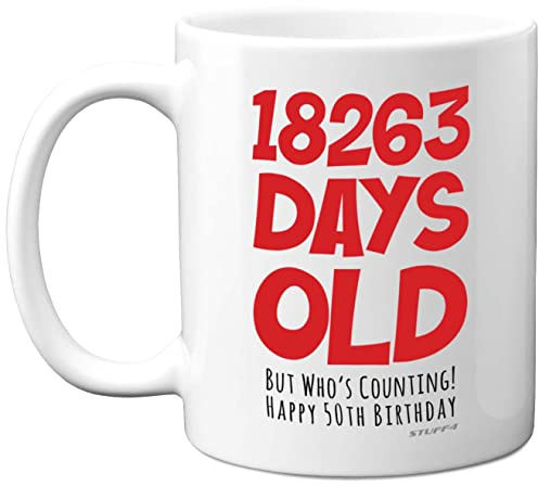 Stuff4 50th Birthday Mug Gift for Women and Men Her or Him, 18263 Days Old | Funny Adult Fifty Fiftieth Happy Birthday Present for Mum or Dad Nan Grandad Uncle Auntie