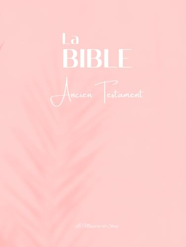 LA SAINTE BIBLE: Ancien Testament - Traduite sur la Vulgate - Volume 1 - Rose