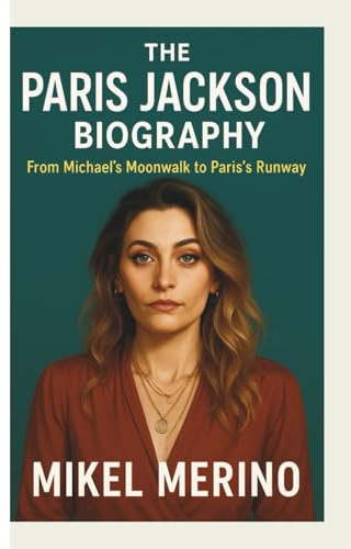 THE PARIS JACKSON BIOGRAPHY: From Michael’s Moonwalk to Paris’s Runway Stride