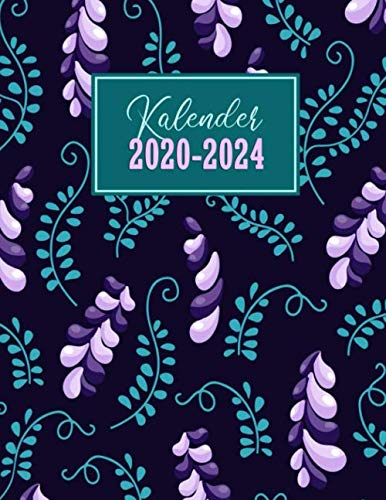 Kalender 2020-2024: Monatsplaner seit 5 Jahren | Notizbuch, Wochen- und Organizer | Terminkalender, Tageskalender und Notizbuch | Januar 2020 bis Dezember 2024