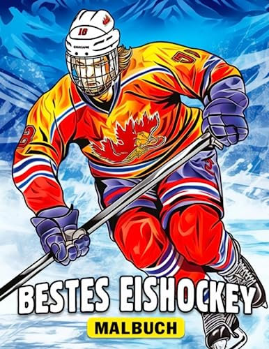 Bestes Eishockey-Malbuch: 30 Seiten Wintermannschaftssport-Malillustrationen für Jungen und Männer zum Genießen. Perfekt zum Zeichnen und Spaß haben.