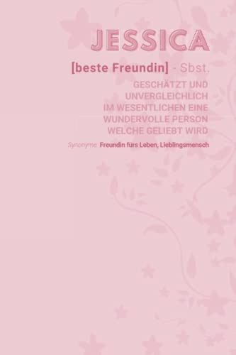 Jessica beste Freundin geschätzt: Notizbuch inkl. To Do Liste | Das perfekte Geschenk personalisiert für Jessica | Geschenkidee | Geschenke