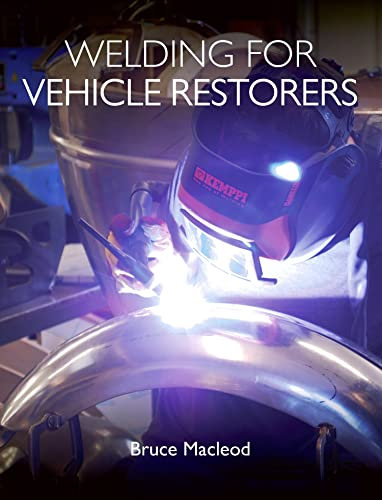 Welding for Vehicle Restorers (English Edition)
