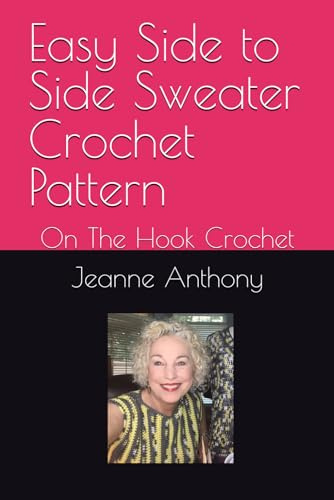 Easy Side to Side Sweater Crochet Pattern: On The Hook Crochet