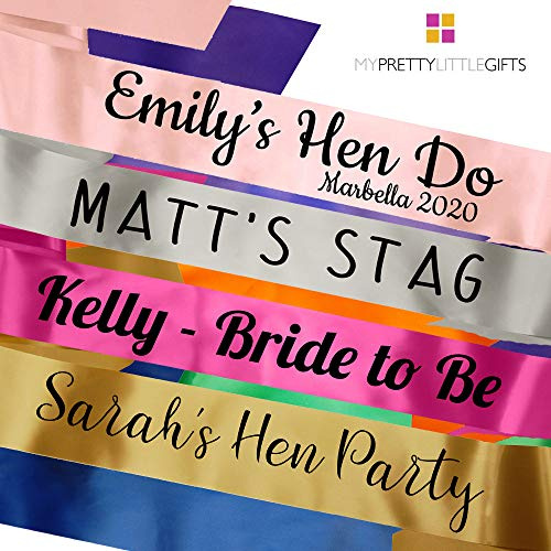My Pretty Little Gifts Personalised Party Sash - Hen & Stag Do - Customizable - Add any text, many colours