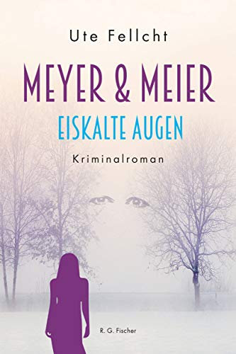 Meyer & Meier: Eiskalte Augen