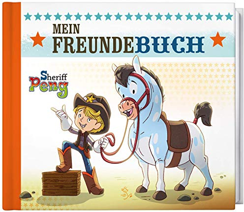 Sheriff Peng - Mein Freundebuch