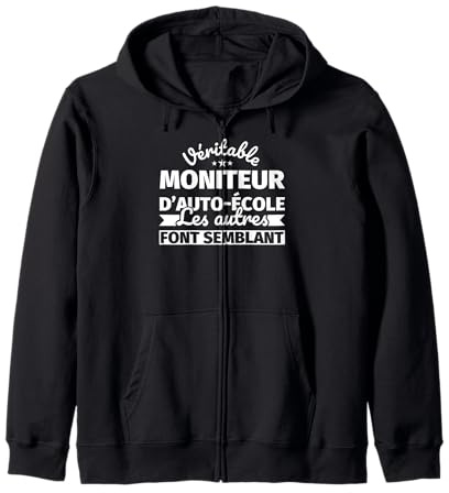 Véritable moniteur d’auto-école - Les autres font semblant Sweat à Capuche