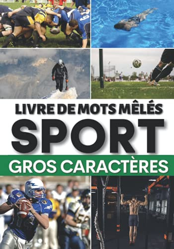 CARNET DE MOTS MELES SPORT: 300 mots à retrouver pour les adultes et ados fan de sport | 30 grilles de mots cachés gros caractères sur le thème du ... pour Noel , les vacances ou un Anniversaire