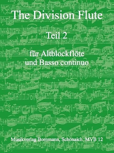 The Division Flute, Teil 2: fur Altblockflote und Basso continuo
