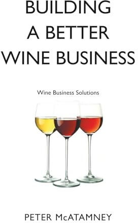 Building a Better Wine Business