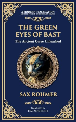 The Green Eyes of Bast: An Occult Mystery of Ancient Egyptian Curses and Possession (Deluxe Hardbound Edition) (Library of Alexandria)
