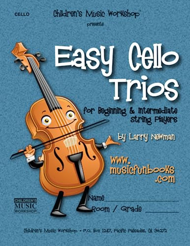 Easy Cello Trios: for Beginning and Intermediate String Players