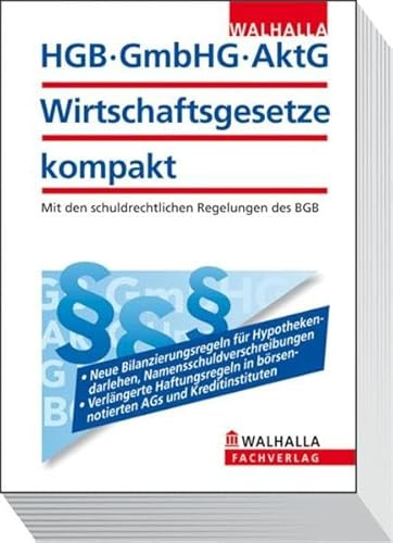 HGB, GmbHG, AktG, Wirtschaftsgesetze kompakt 2011/II: Mit den schuldrechtlichen Regelungen des BGB