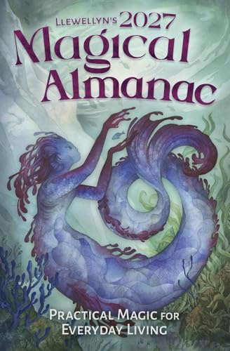 Llewellyn's 2027 Magical Almanac: Practical Magic for Everyday Living (Llewellyn's 2027 Calendars, Almanacs & Datebooks, 6)