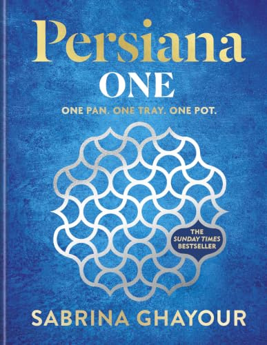 Persiana One: ALL NEW delicious recipes to make in one pan, one tray or one pot