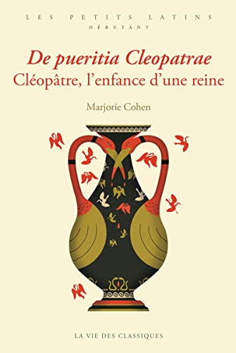 Cléopâtre, l'enfance d'une reine