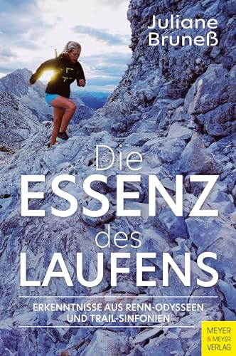 Die Essenz des Laufens: Erkenntnisse aus Renn-Odysseen und Trail-Sinfonien