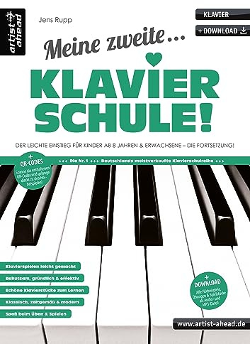 Meine zweite Klavierschule! Der leichte Einstieg für Kinder ab 8 Jahren & Erwachsene – die Fortsetzung (inkl. QR-Codes + Audio-Download). Klaviernoten für Anfänger. Lehrbuch für Piano. Fingerübungen