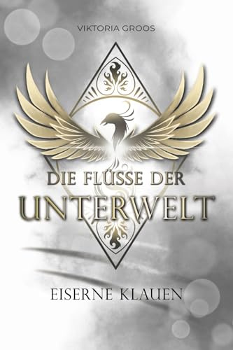 Eiserne Klauen: Die Flüsse der Unterwelt-Reihe (Band 2) | Romantic Fantasy